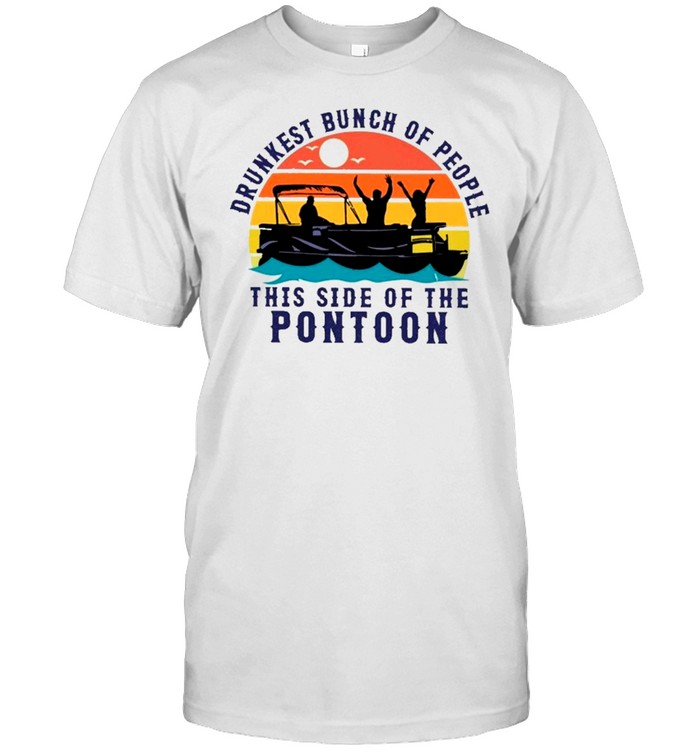 boating drunkest bunch of people this side of the pontoon vintage shirt Classic Men's T-shirt