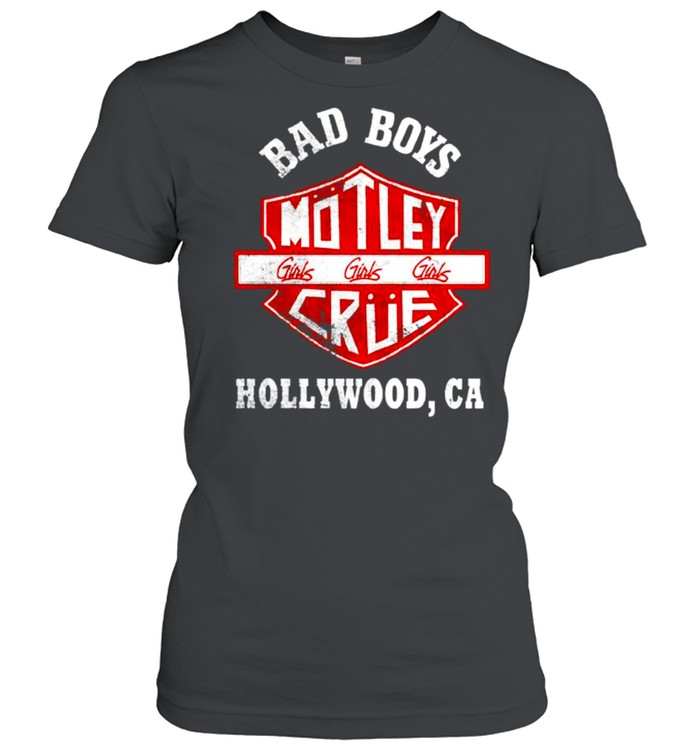 Motley Crue bad boys Hollywood shirt Classic Women's T-shirt