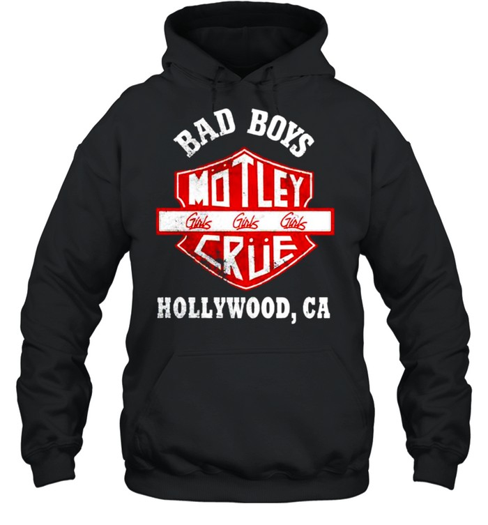 Motley Crue bad boys Hollywood shirt Unisex Hoodie