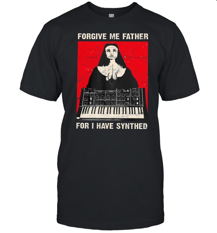 Forgive me father for I have synthed shirt Classic Men's T-shirt