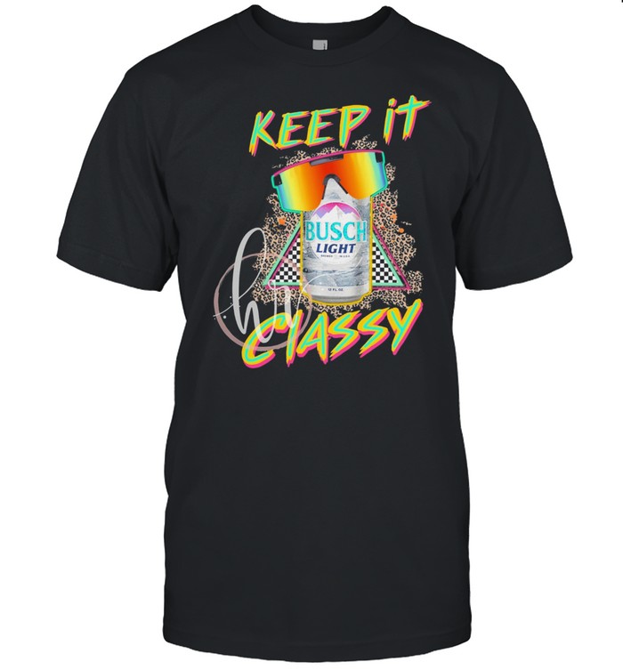 keep it classy Busch Light shirt Classic Men's T-shirt