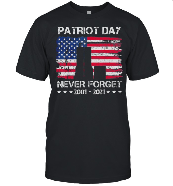 Patriot day never forget 2001 2021 American flag shirt