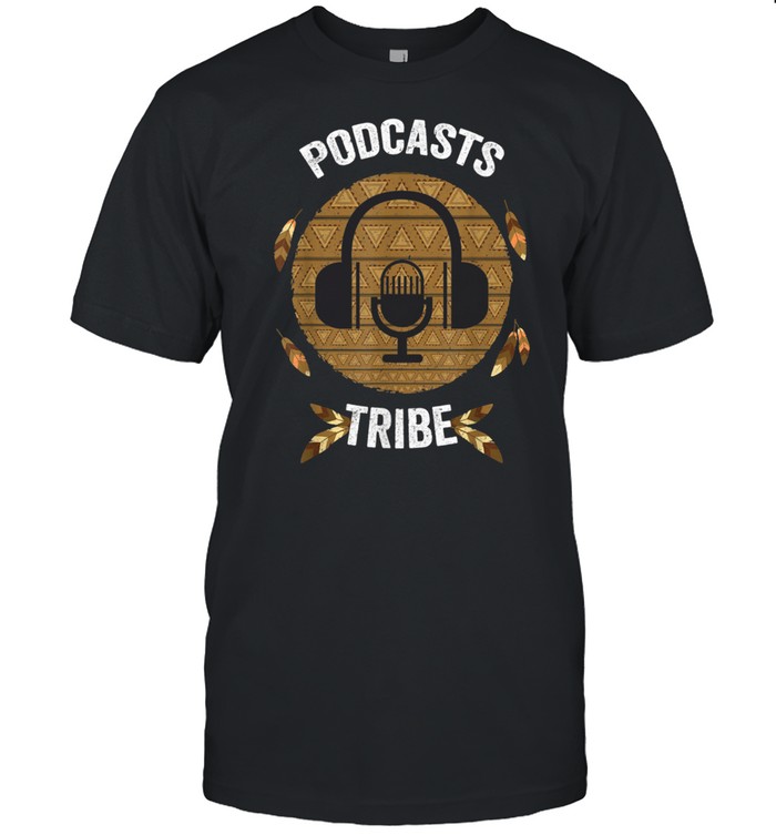 Podcasts Tribe Podcast Native Tribal shirt Classic Men's T-shirt