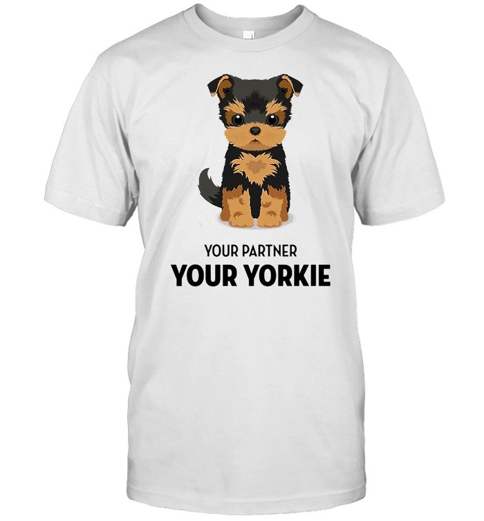 Your Partner Your Yorkie T-shirt