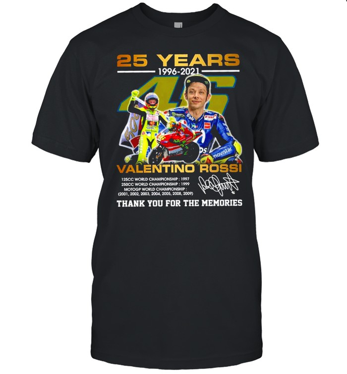 25 years 1996 2021 valentino rossi thank you for the memories shirt