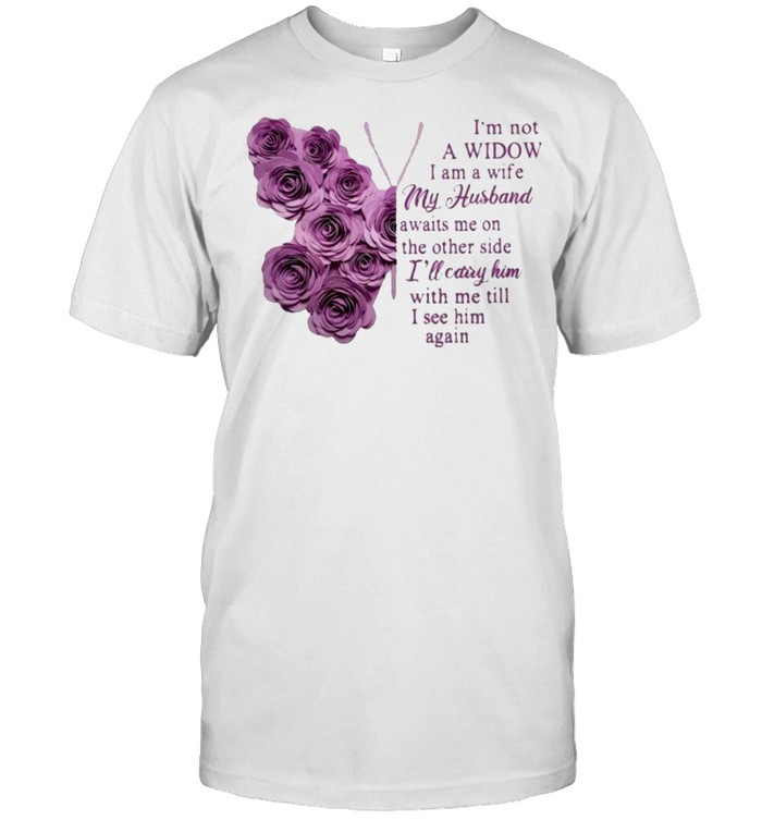 butterfly im not a widow I am a wife my husband awaits me on the other side ill carry him shirt Classic Men's T-shirt