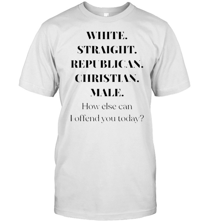 White Straight Republican Christian Male T-Shirt