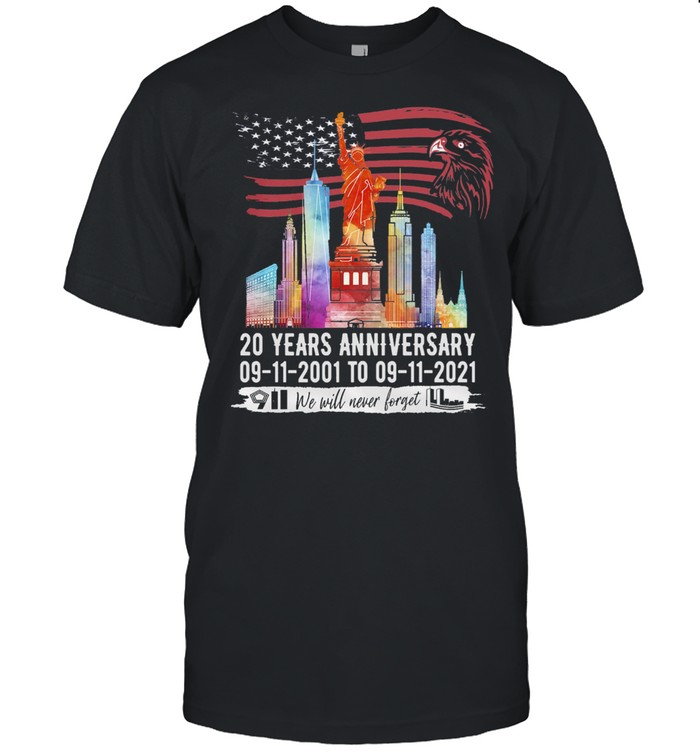 God of Liberty 20 years anniversary 09 11 2001 to 09 11 2021 we will never forget shirt Classic Men's T-shirt