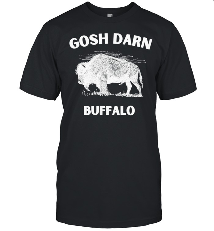 Gosh darn buffalo shirt