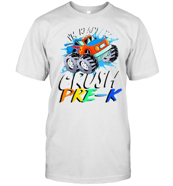 I’m Ready to Crush Pre K Monster Truck Prek Back to School T- Classic Men's T-shirt