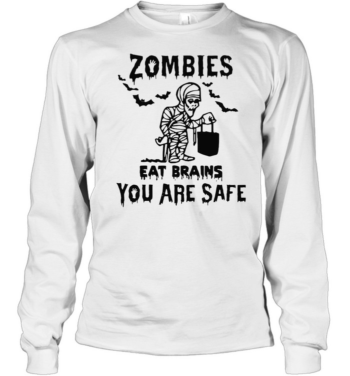 Zombies Eat Brains You Are Safe Halloween Mummy T-shirt Long Sleeved T-shirt
