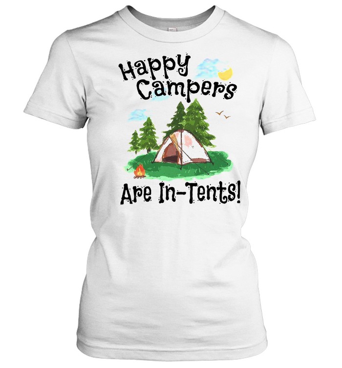 Happy Campers Are In Tents T-shirt Classic Women's T-shirt