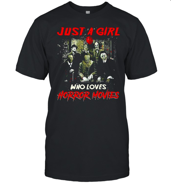 Just A Girl Who Loves Horror Movies Halloween 2021 T-shirt