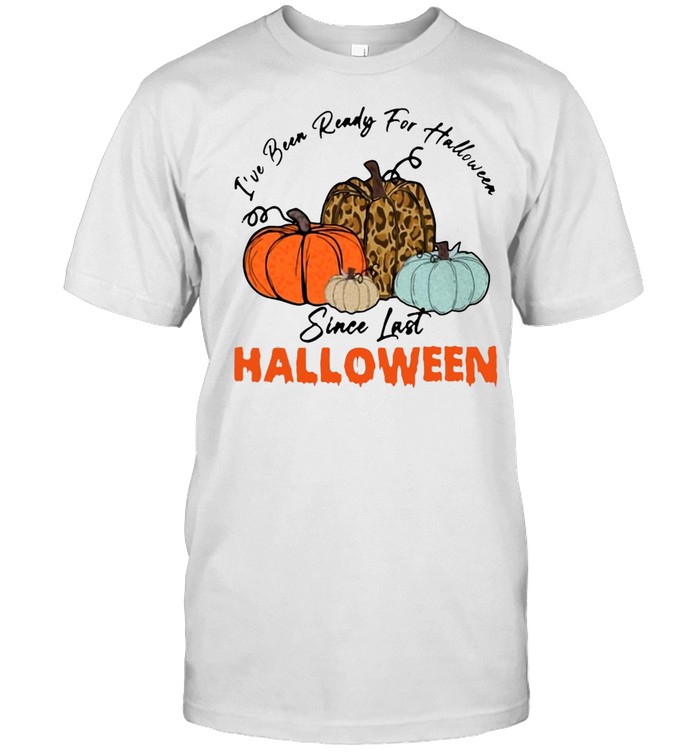 Pumpkin I’ve Been Ready For Halloween Since Last Halloween T-shirt Classic Men's T-shirt