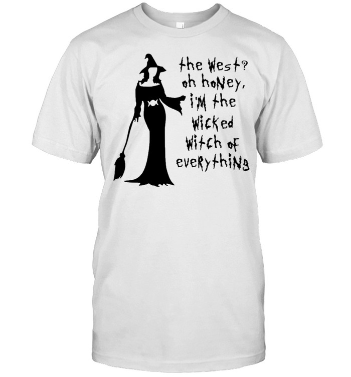The West Oh Honey I’m The Wicked Witch Of Everything shirt Classic Men's T-shirt