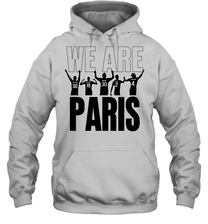 We are paris t shirt Classic T- Unisex Hoodie