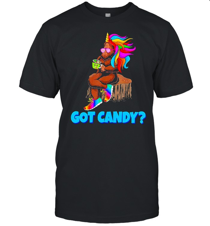 bigfoot and unicorn got candy shirt