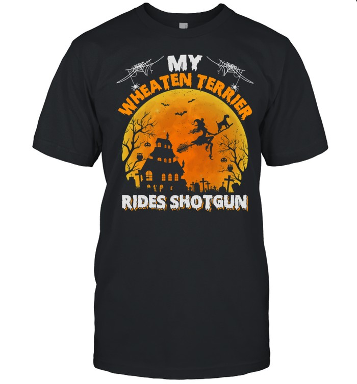 My Wheaten Terrier Rides Shotgun Wheaten Terrier Halloween shirt