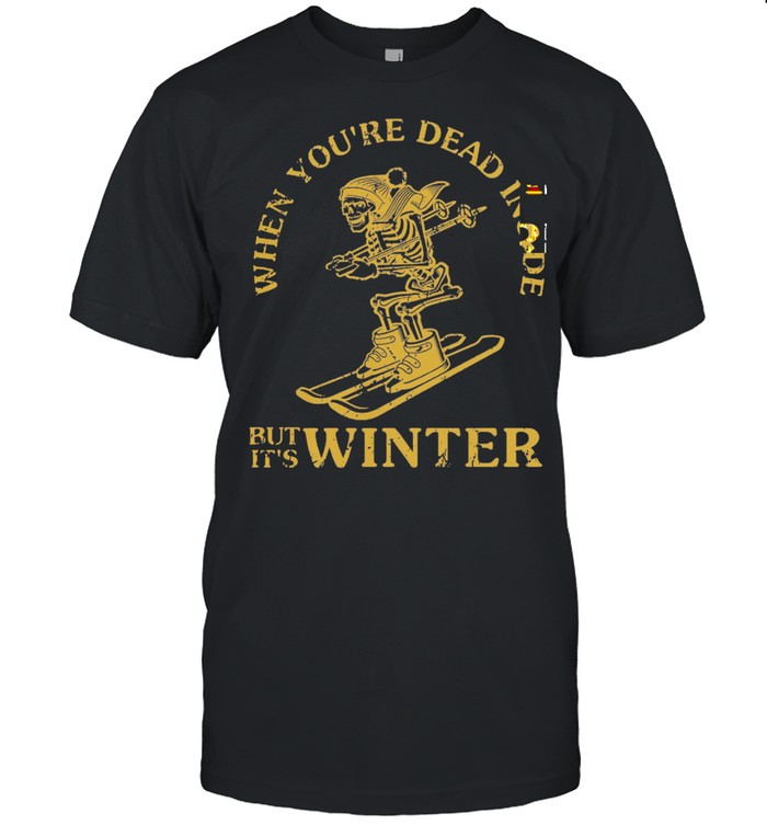 Skeleton snowboarding when youre dead inside but its winter shirt Classic Men's T-shirt
