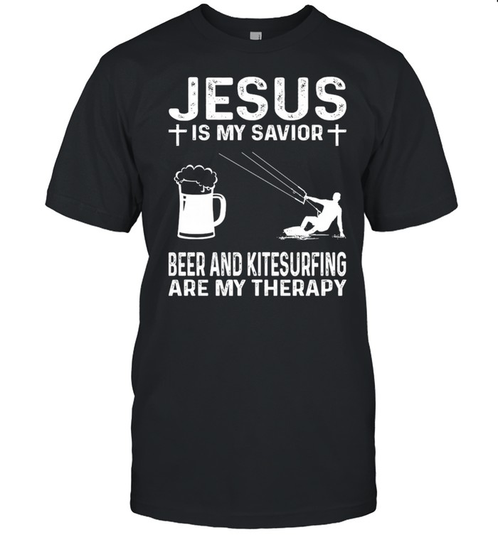 Jesus Is My Savior Beer And Kitesurfing Are My Therapy shirt Classic Men's T-shirt