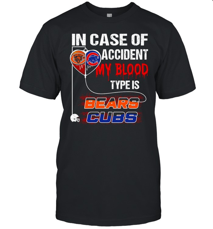In Case Of Accident My Blood Type Is Bears Cubs T-shirt Classic Men's T-shirt