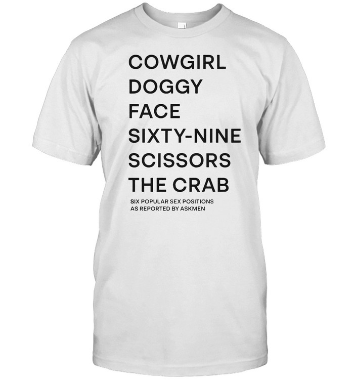 Cowgirl doggy face sixty-nine scissors the crab shirt