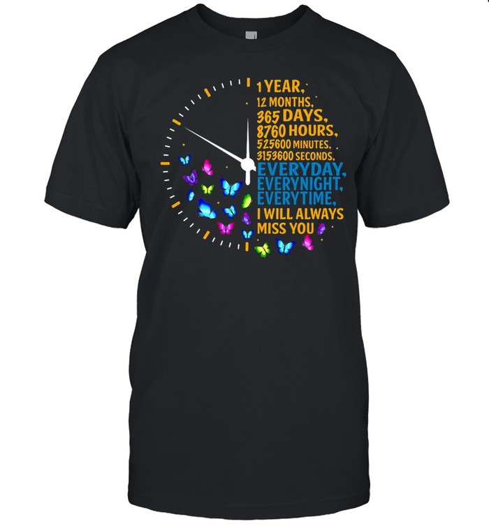 1 Year 12 Months 365 Days I Will Always Miss You My Husband T-shirt