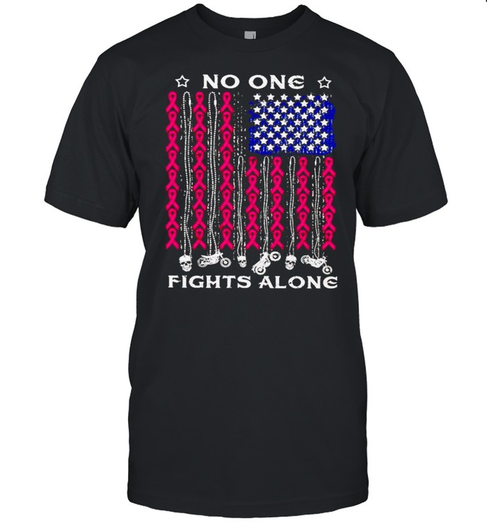 Breast Cancer American flag no one fights alone shirt