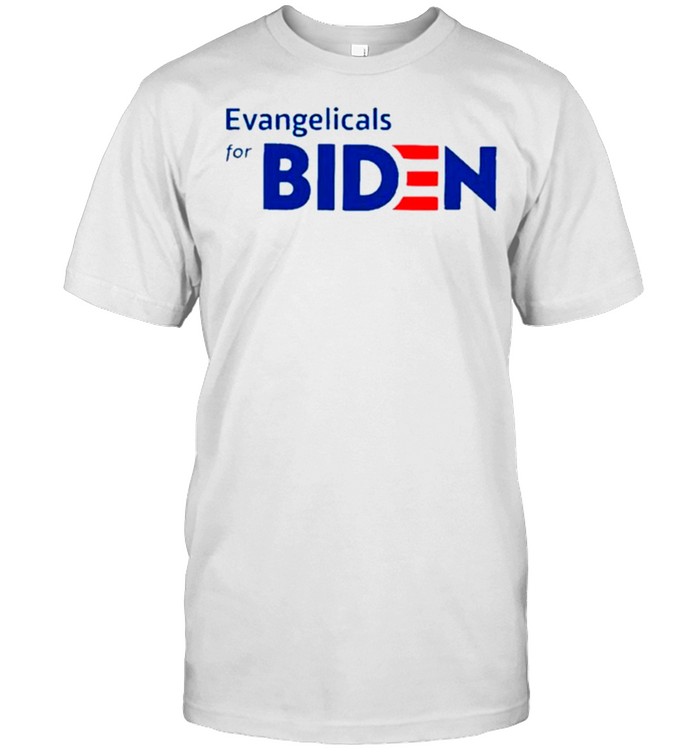 Evangelicals For Biden T-Shirt
