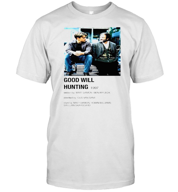 Good will hunting 1997 shirt