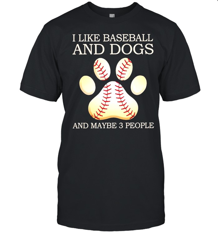 I like Baseball and Dogs and maybe 3 people shirt Classic Men's T-shirt