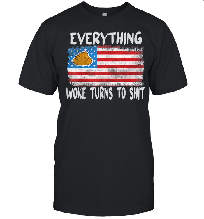 Trump Everything Woke Turns to Shit Tee shirt Classic Men's T-shirt