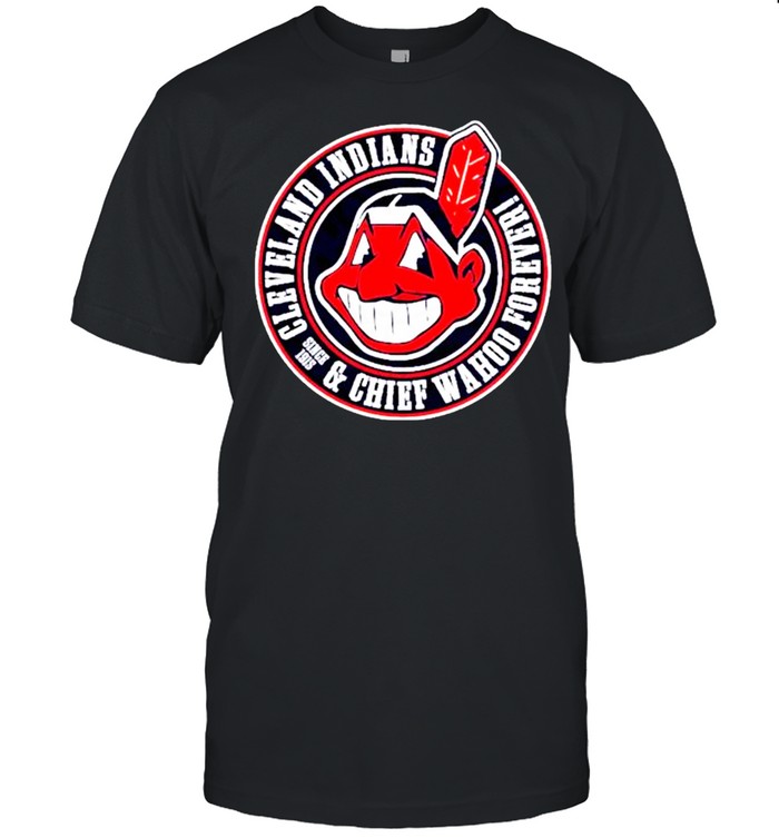 Cleveland Indians and Chief Wahoo Forever shirt