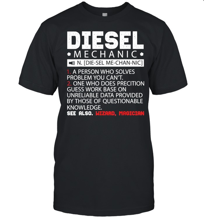 Diesel Mechanic Description shirt
