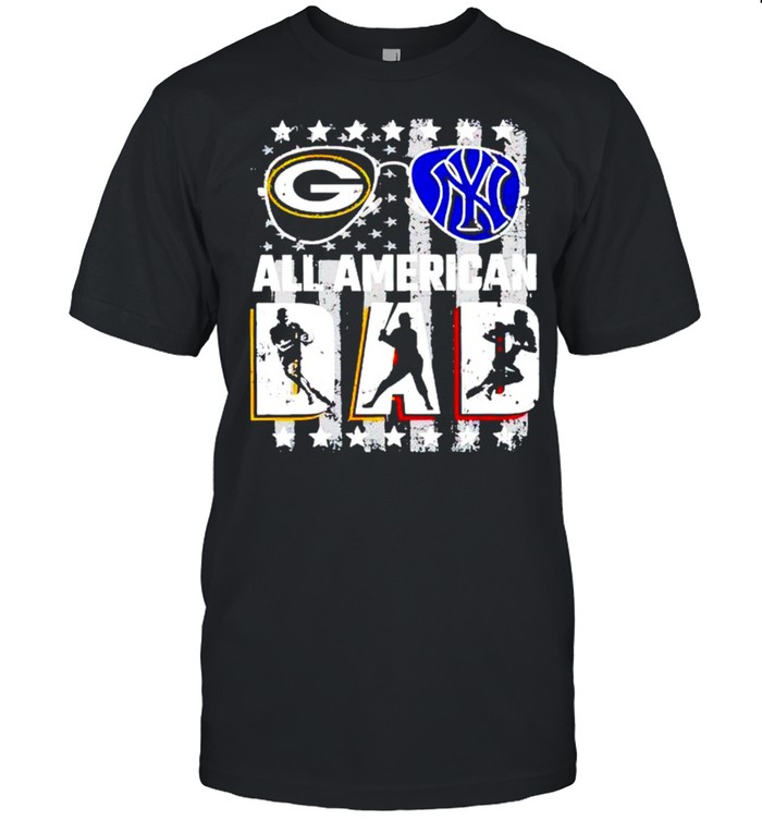 Green Bay Packer and New York Yankees all American dad shirt Classic Men's T-shirt