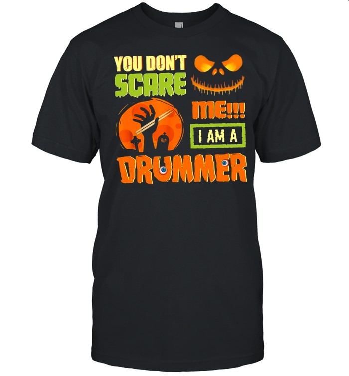 Jack Skellington you don’t scare Me I am a drummer Halloween shirt Classic Men's T-shirt