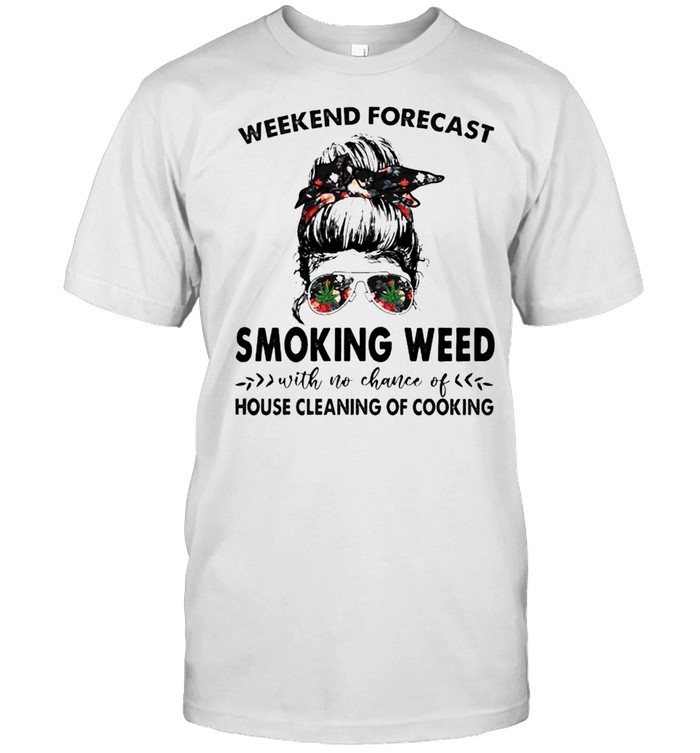 Weekend forecast smoking weed with no chance house cleaning of cooking shirt Classic Men's T-shirt
