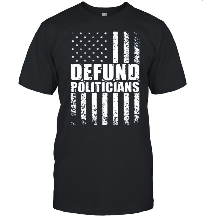 Defund Politicians US Flag Vintage shirt Classic Men's T-shirt