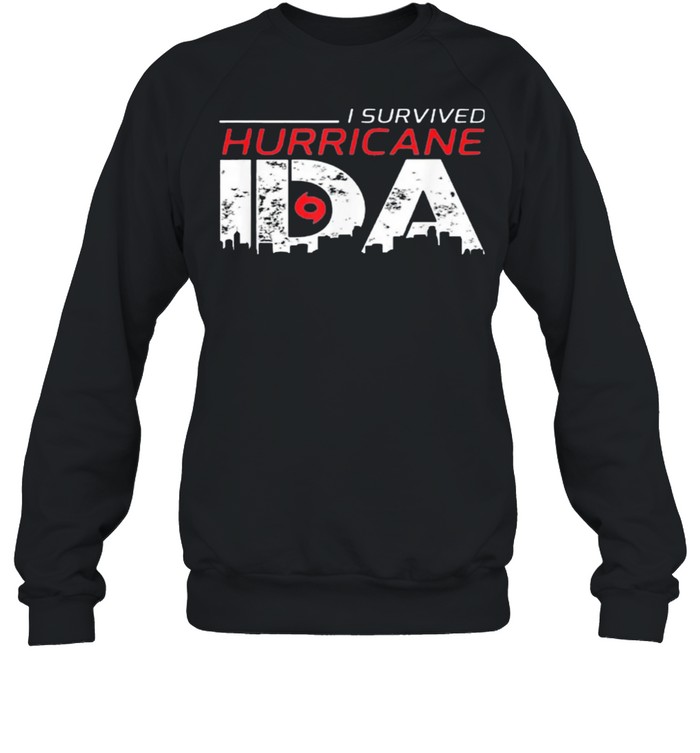 I Survived Hurricane IDA shirt Unisex Sweatshirt
