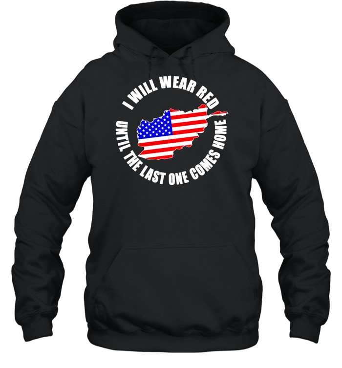 I will wear red until the last one comes home shirt Unisex Hoodie
