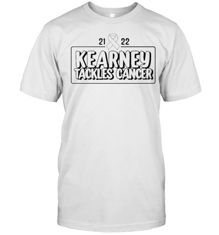 Kearney Tackles Cancer 2122 shirt