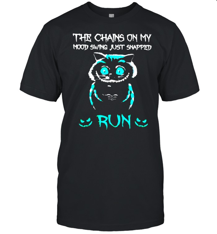 cat the chains on my mood swing just snapped run shirt Classic Men's T-shirt