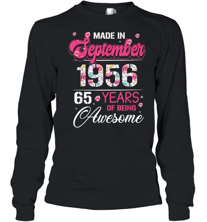 September Girls 1956 Bday 65 Years Old Made In 1956 shirt Long Sleeved T-shirt