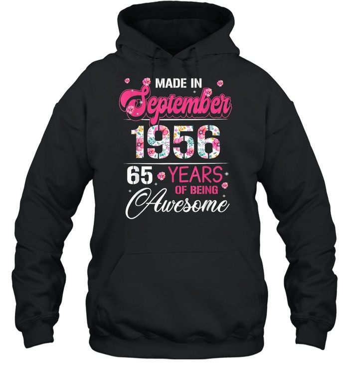 September Girls 1956 Bday 65 Years Old Made In 1956 shirt Unisex Hoodie