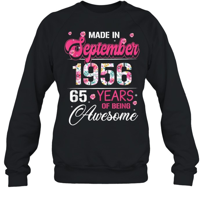 September Girls 1956 Bday 65 Years Old Made In 1956 shirt Unisex Sweatshirt