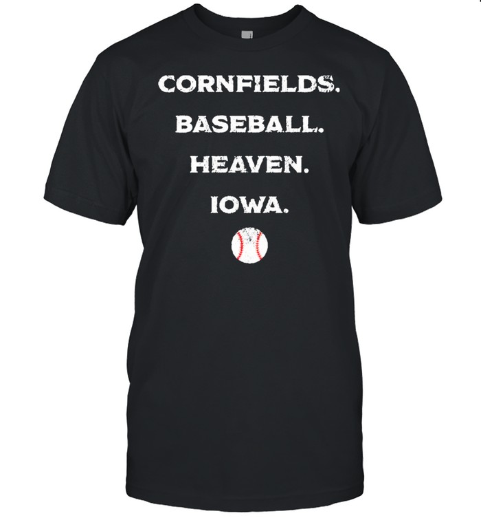Cornfields Baseball Heaven Iowa T-shirt Classic Men's T-shirt