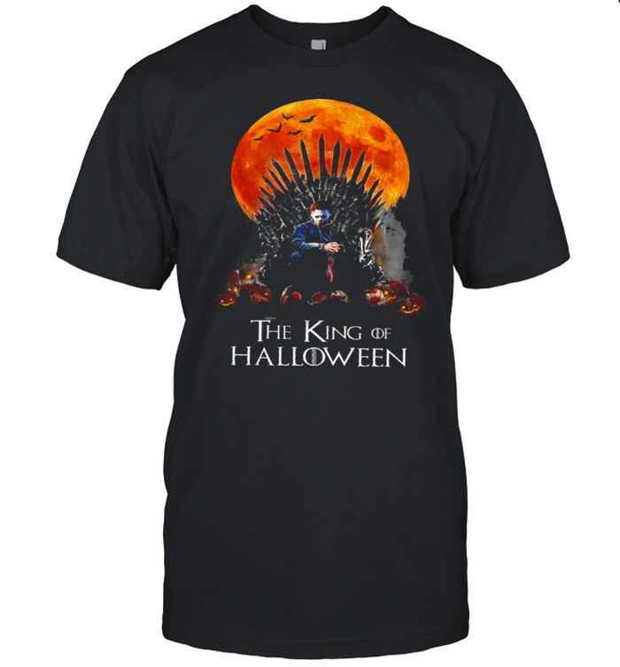 Best michael myers the king of halloween shirt