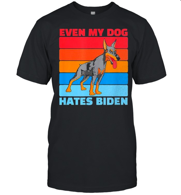 Even my dog hates biden vintage shirt