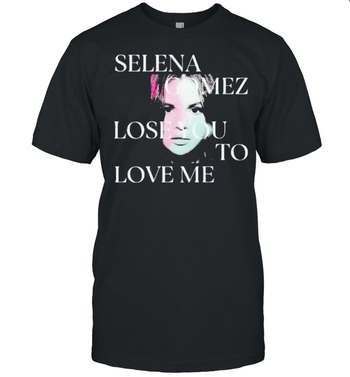 Selena Gomez lose you to love me shirt Classic Men's T-shirt