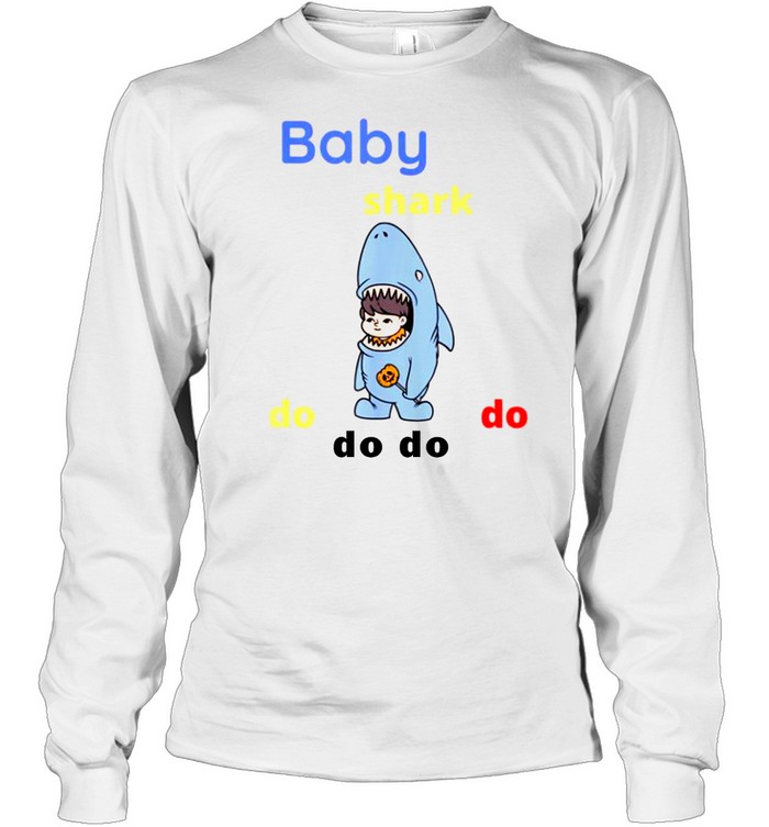 The Shark Doo Doo For baby shirt Long Sleeved T-shirt